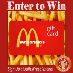 mcdonalds gift card giveaway julies freebies