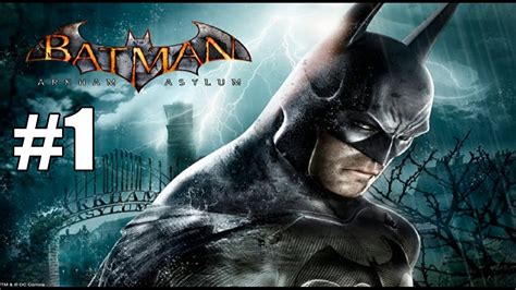 Batman Arkham Asylum Walkthrough Part 1 [360 Ps3] Hd