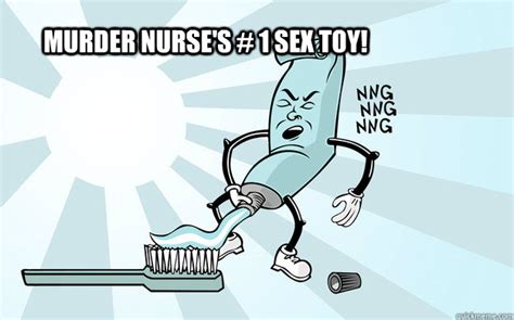 murder nurse s 1 sex toy new toothpaste flavour