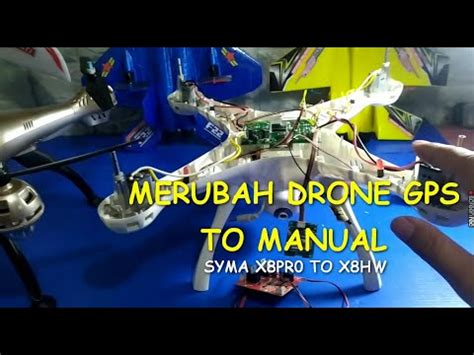 merubah drone gps syma xpro  manual youtube