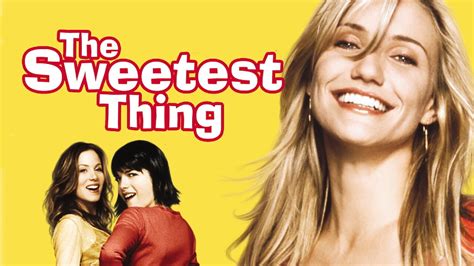 the sweetest thing 2002 watch free hd full movie on popcorn time