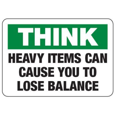 heavy items lose balance walking working surfaces sign