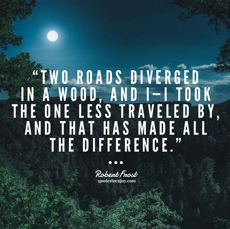 Two Roads Diverged In A Wood And I—i Took The One Less Robert Frost
