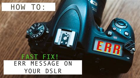 err message fix     dslr functioning fast youtube