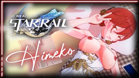 Honkai Star Rail Himeko 🗸 Guide To Beginners Sex Hentai Joi Porn R34