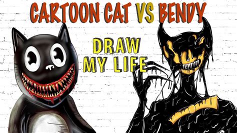 cartoon cat vs bendy draw my life youtube