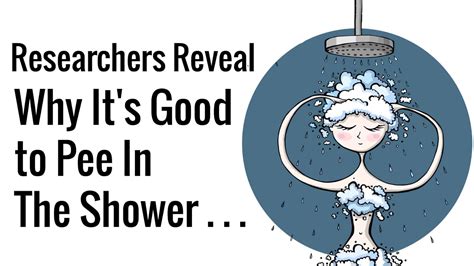 researchers reveal why it s good to pee in the shower