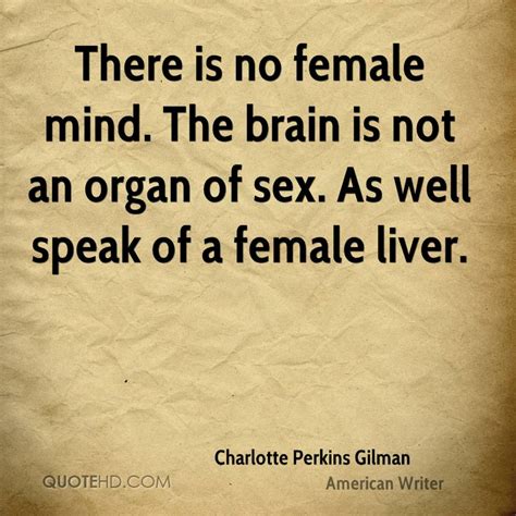 Charlotte Perkins Gilman Sex Quotes Quotehd