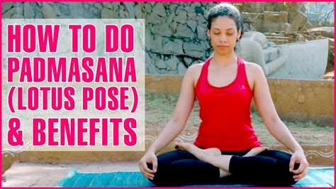 how to do padmasana lotus pose yoga and its benefits youtube