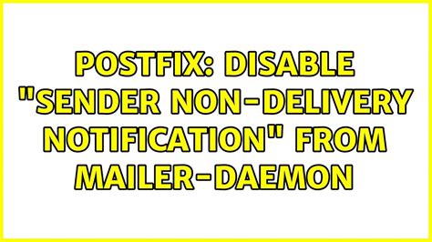Postfix Disable Sender Non Delivery Notification From Mailer Daemon