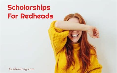 Scholarships For Redheads 2022 2023 And How To Apply Academicful