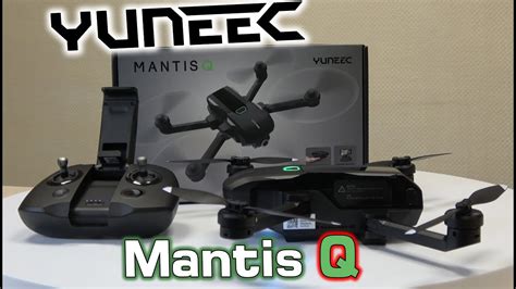 yuneec mantis  intro  youtube