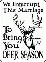 Hunting Deer Coloring Pages Funny Duck Quotes Hunter Season Signs Clipart Sign Kids Jokes Printable Interrupt Marriage Adults Cliparts Sayings sketch template
