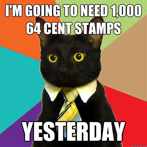 im      cent stamps yesterday business cat quickmeme