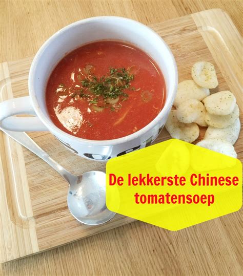 chinese tomatensoep recept aanrader
