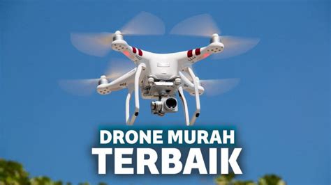 rekomendasi drone murah satu manfaat