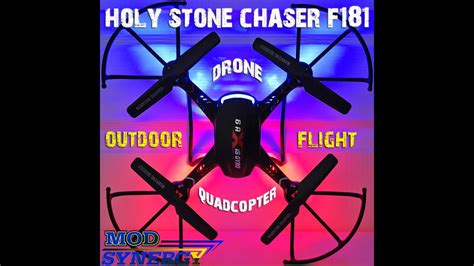 holy stone  chaser quadcopter drone outdoor maiden flight  modsynergycom youtube