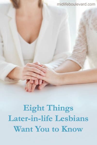 8 things later in life lesbians want you to know midlife boulevard