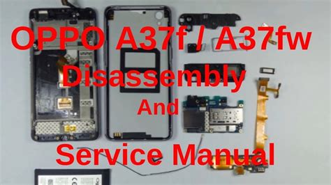 oppo afw full disassembly oppo af servicing guide oppo
