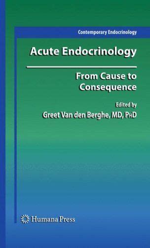 Acute Endocrinology From Cause To Consequence By Greet