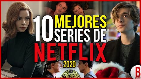 Top 10 Mejores Series De Netflix 2020 Youtube