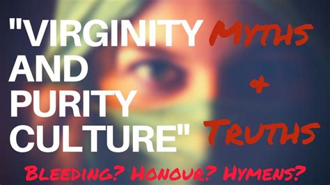 Virginity Purity Shame Culture Myths And Facts Waiting Till Marraige