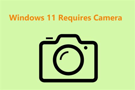 windows  camera requirement laptops    webcam