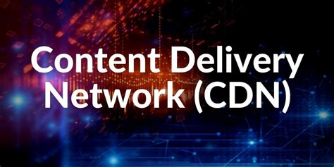 content delivery network cdn ultimate guideline holistic seo