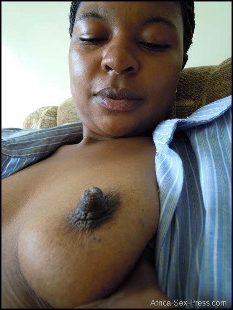 african nipples growing fast and becoming big africa sex press