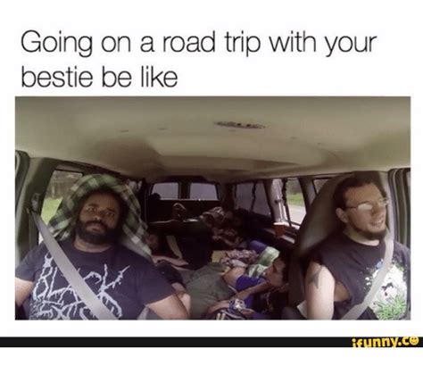 going on a road trip with your bestie be like funny road