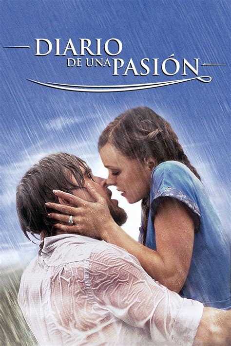 Diario De Una Pasión 2004 Pelicula Completa Full Hd 1080p EspaÑol