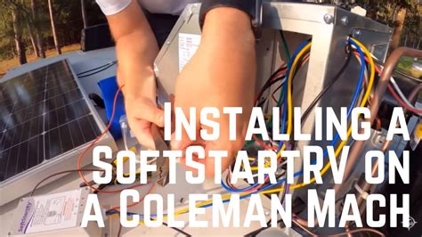 softstartrv installation   coleman mach rv air conditioner youtube