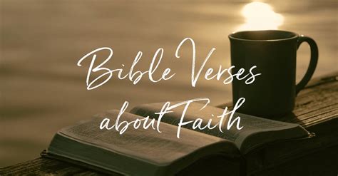 Top 25 Bible Verses For Faith Scriptures To Strengthen