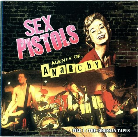 sex pistols agents of anarchy file 1 the goodman tapes disc one