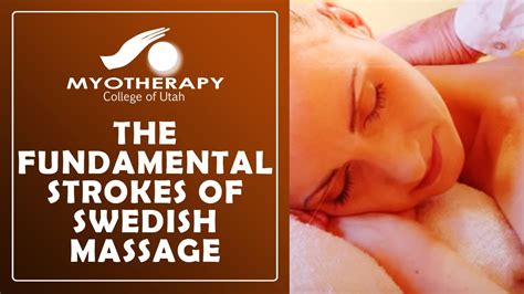 fundamental strokes  swedish massage youtube