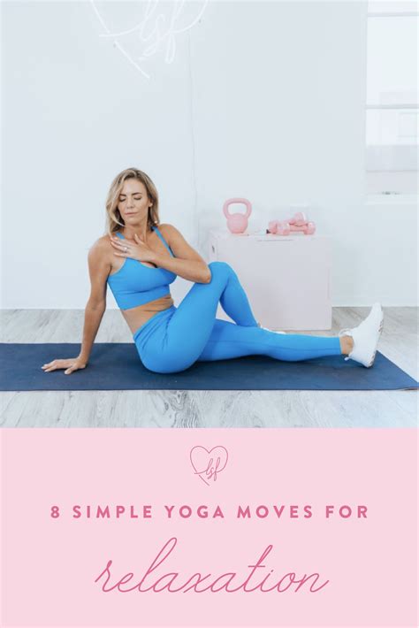 these 8 simple yoga moves are perfect for beginners or anyone to