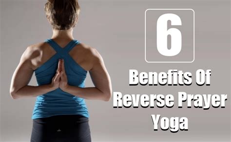 benefits  reverse prayer yoga find home remedy supplements