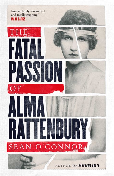 the fatal passion of alma rattenbury book by sean o connor official