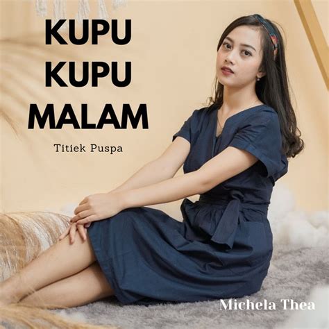 Kupu Kupu Malam Single By Michela Thea Spotify