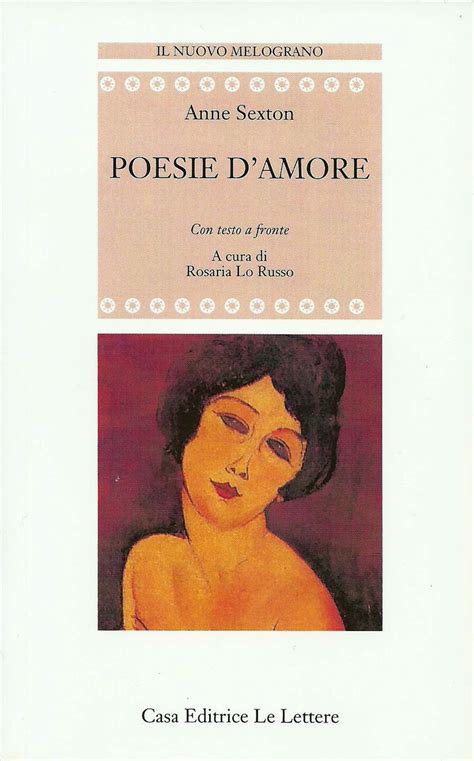 Anne Sexton Love Poems ♥♥ Poesie D Amore Poesia
