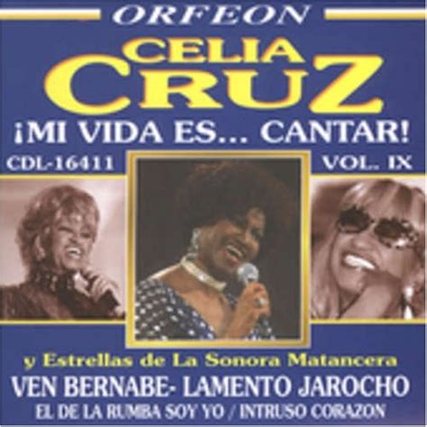 Mi Vida Es Cantar Vol 9 Celia Cruz Songs Reviews Credits