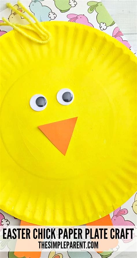 easy chick paper plate easter craft  kids    simple parent