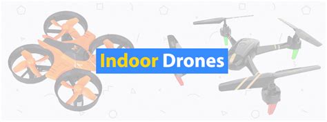 indoor drones small drones   safe   insider