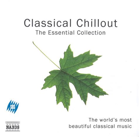 Classical Chillout The Essential Collection Cd Opus3a