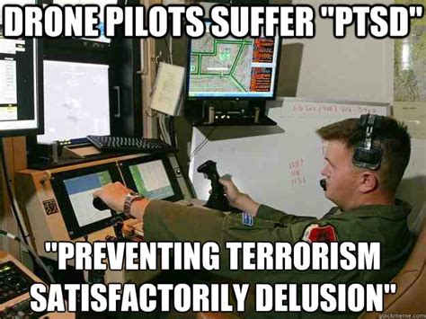drone pilots suffer ptsd preventing terrorism satisfactorily delusion  world drone