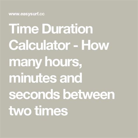 time duration calculator how many hours minutes and seconds between