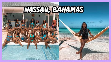 nassau bahamas travel vlog 14 girls youtube