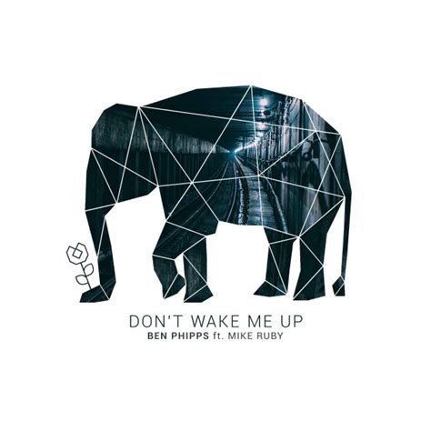 Don T Wake Me Up Single By Ben Phipps Spotify