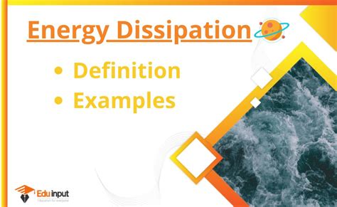 energy dissipation definition  examples