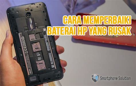 ️ Cara Memperbaiki Cas Hp Yang Rusak